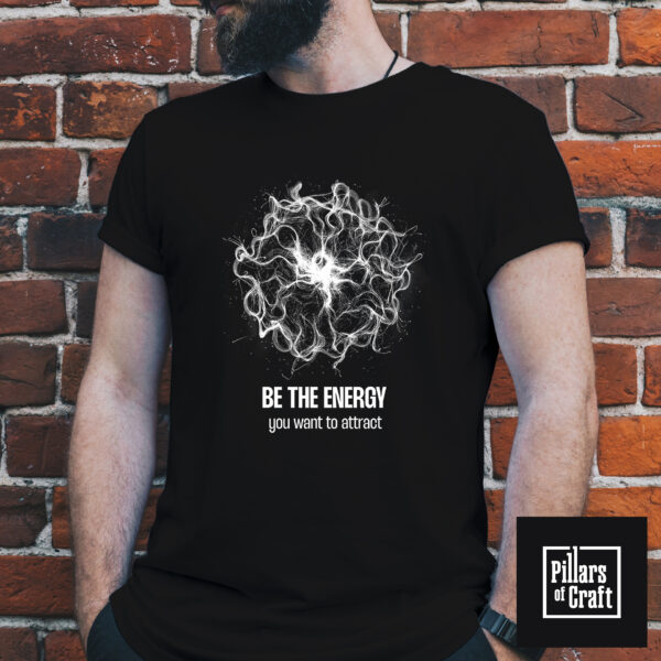Be the energy you want to attract T-shirt, Energy T-shirt, Minimal T-shirt, Inspirational T-shirt - Image 2