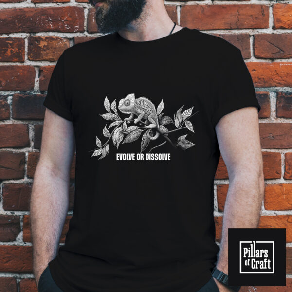 Evolve or Dissolve T-shirt, Chameleon T-shirt, Evolution T-shirt, Thought provoking T-shirt