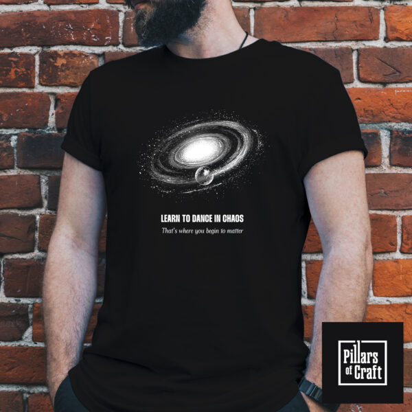 Chaos T-shirt, Young planet T-shirt, Learn to dance in chaos T-shirt, Cosmic T-shirt