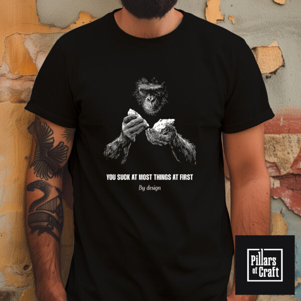 Early human T-shirt, Evolution T-shirt, You suck at most things T-shirt, Inspirational T-shirt