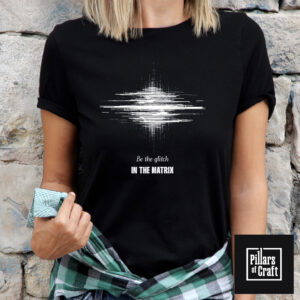Be the glitch in the matrix T-shirt, Pop culture T-shirt, Glitch Graphic T-shirt - Image 2